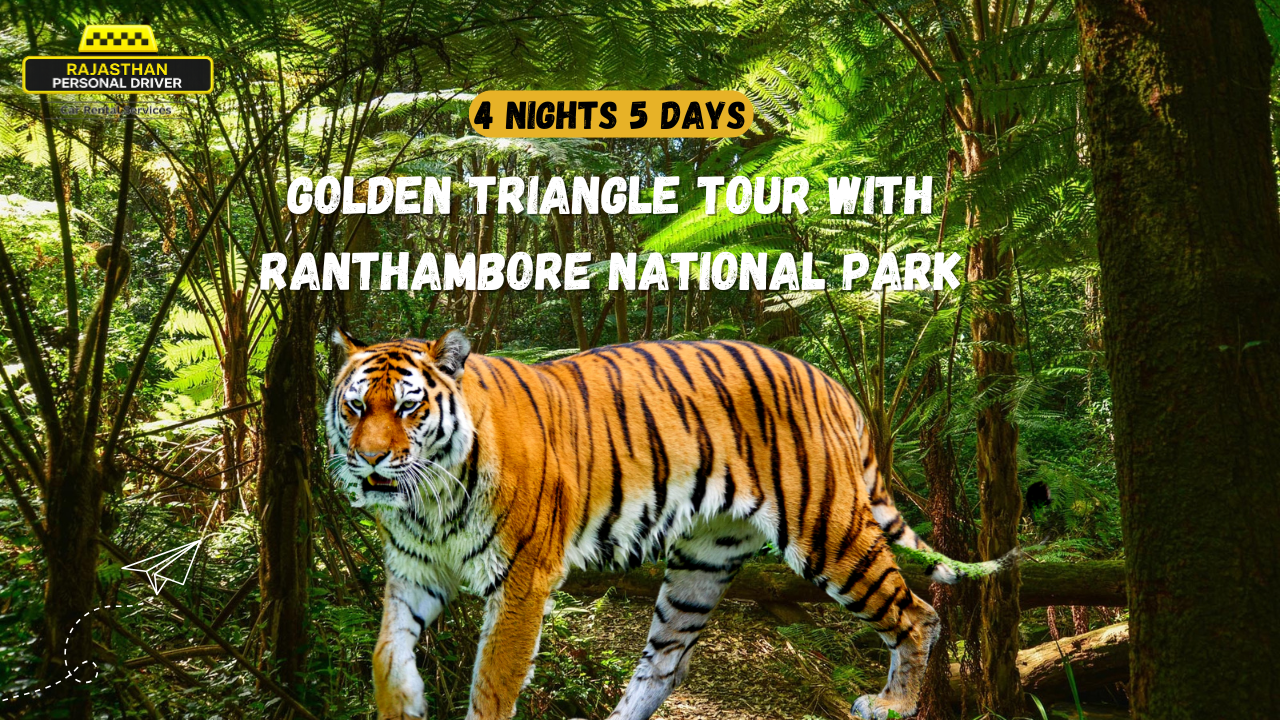4 Nights 5 Days Golden Triangle Tour with Ranthambore National Park
