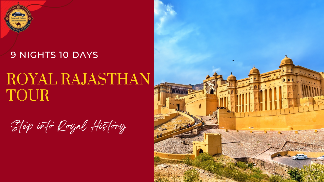 9 Nights 10 Days Royal Rajasthan Tour With Private Driver